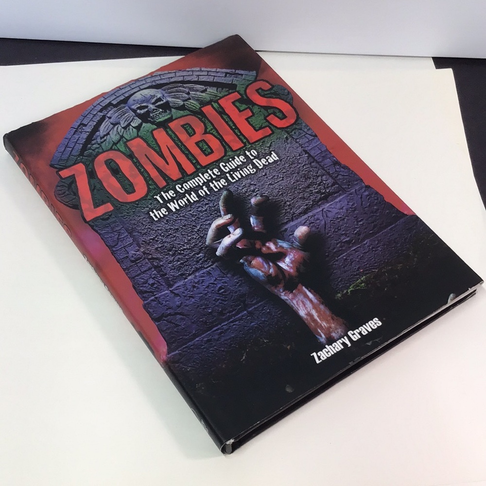 Zombies Guide Book Complete Guide to the World of the Living Dead Zachary Graves